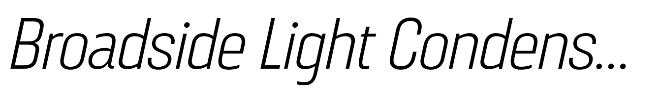 Broadside Light Condensed Italic